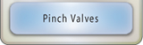 PinchValves